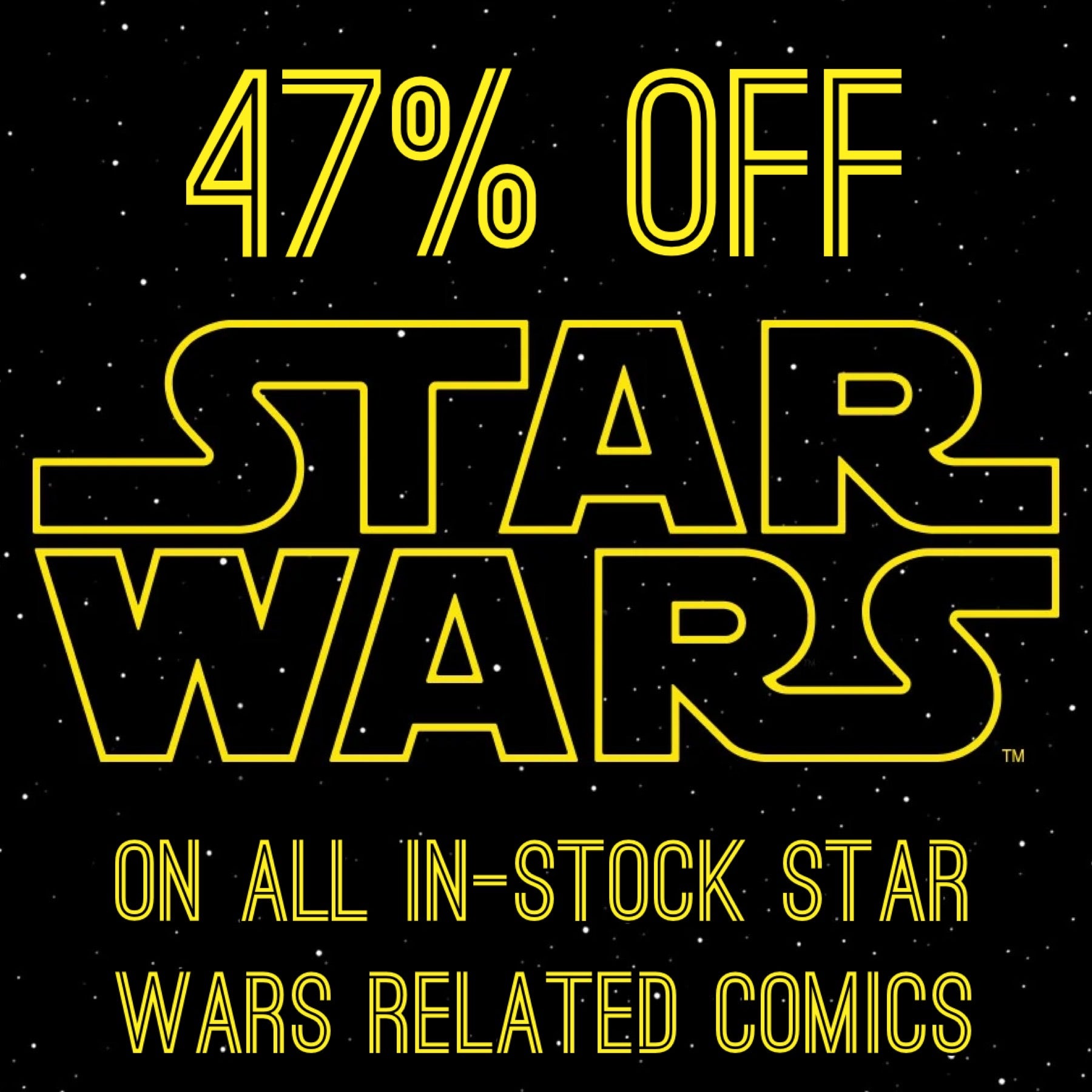 STAR WARS 47TH ANNIVERSARY SALE!!!