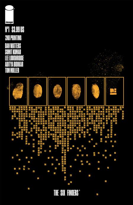 SIX FINGERS #1 (OF 5) Second Printing - 3-27-2024