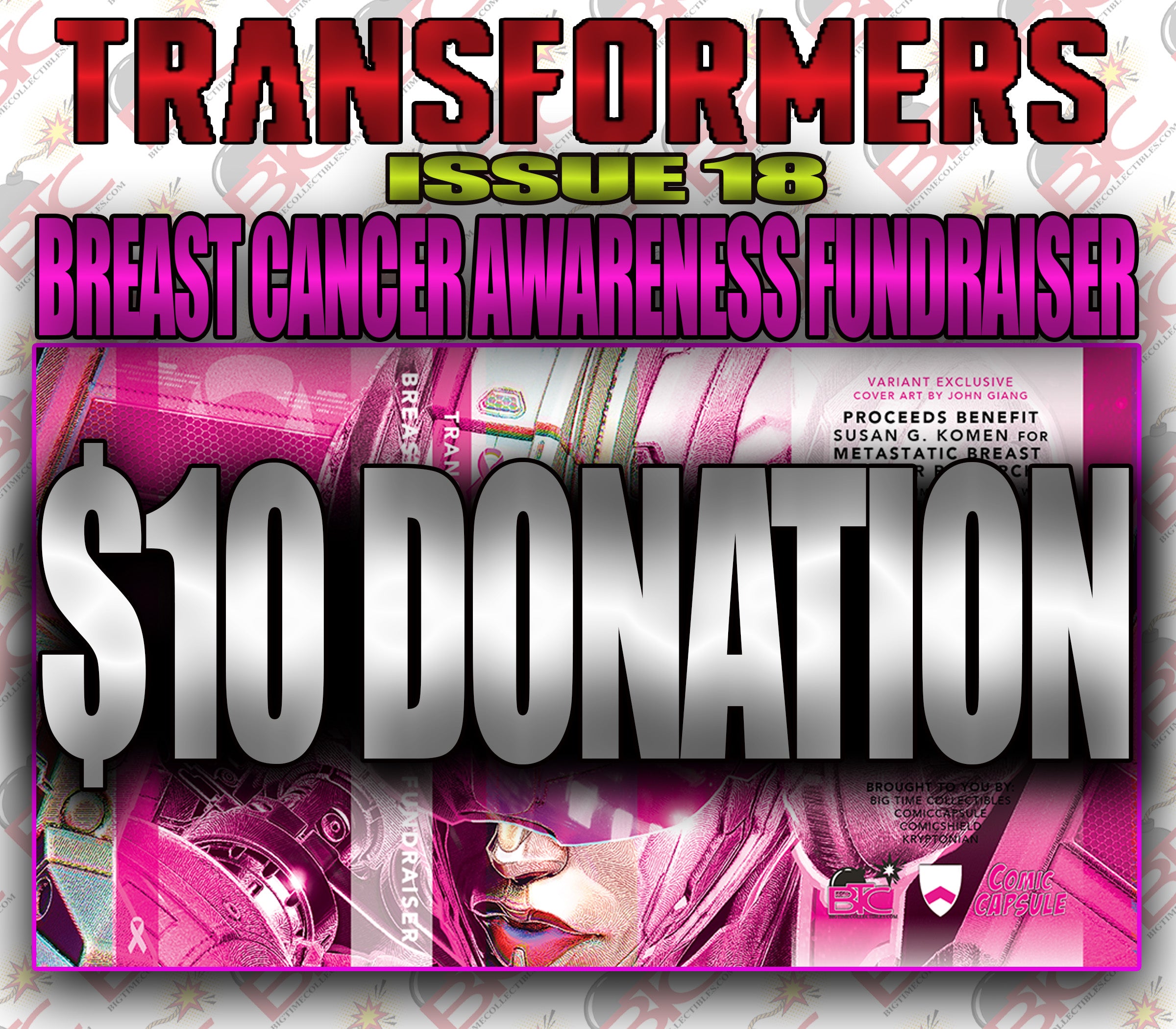 TRANSFORMERS #18 JOHN GIANG EXCLUSIVE FOIL VARIANT. BREAST CANCER AWARENESS FUNDRAISER.