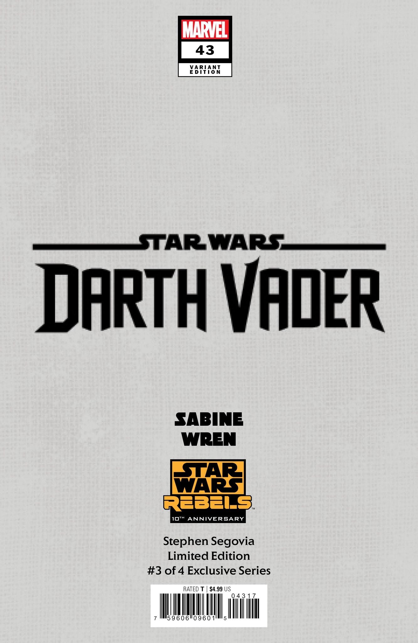 STAR WARS: DARTH VADER 44 STEPHEN SEGOVIA REBELS 10TH ANNIVERSARY LIMITED EDITION #3 OF 4 EXCLUSIVE SERIES OPTIONS 03/13/24