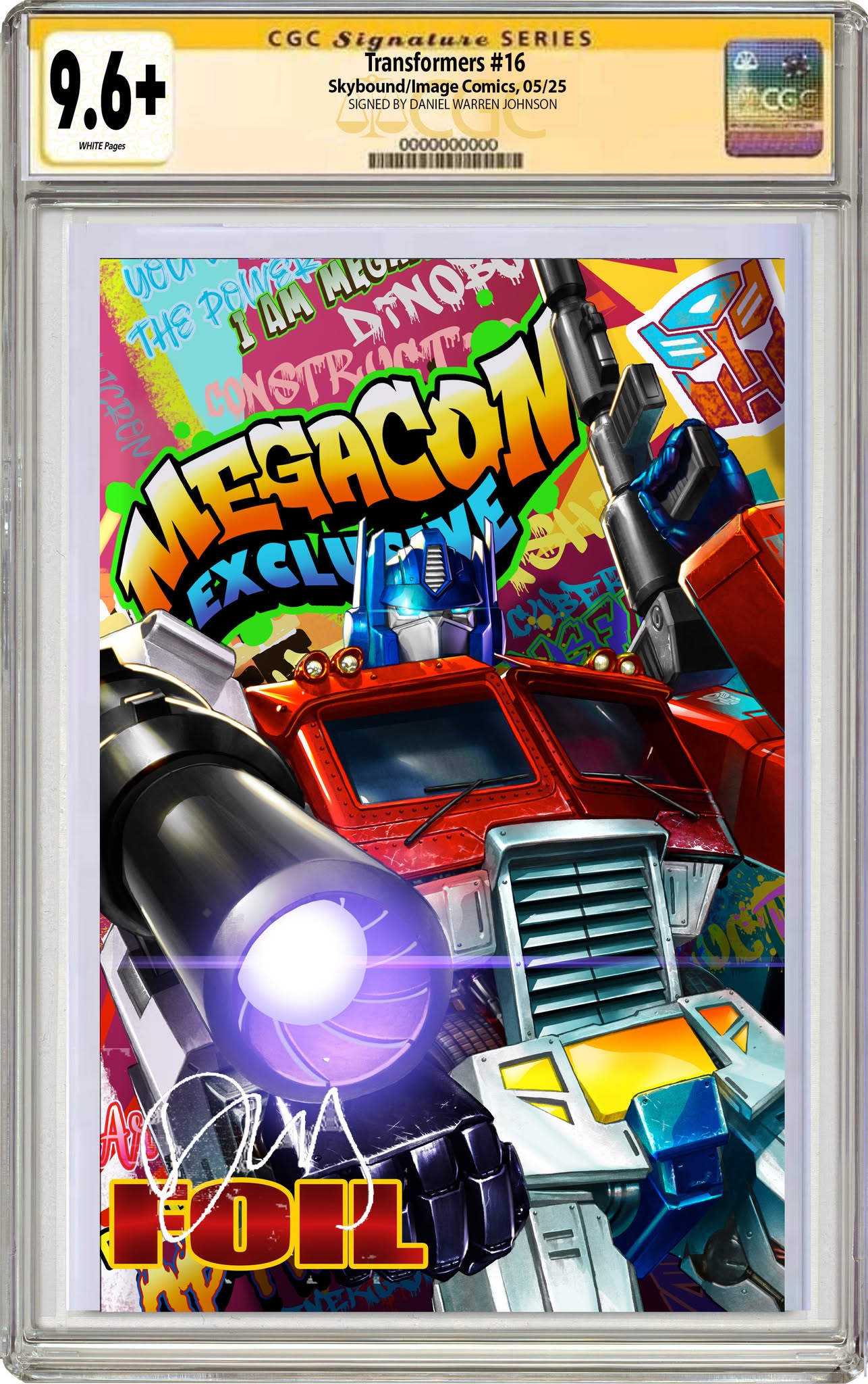 TRANSFORMERS #16 MICO SUAYAN EXCLUSIVE FOIL VARIANT SIGNED BY DANIEL WARREN JOHNSON & MICO SUAYAN GC 9.6 OR BETTER