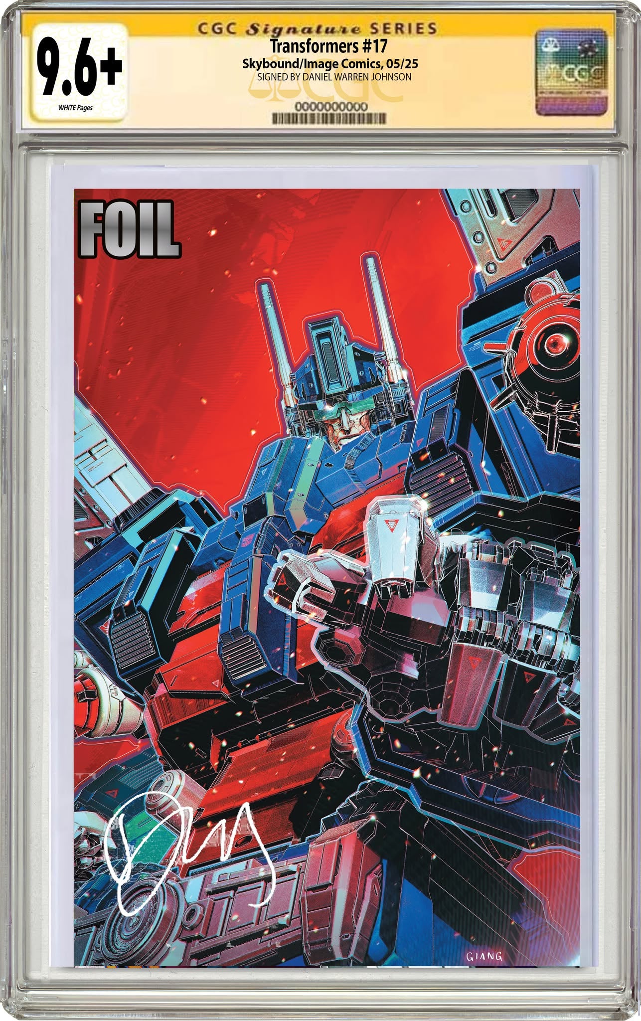 TRANSFORMERS #17 JOHN GIANG ULTRA MAGNUS EXCLUSIVE FOIL VARIANT SIGNED BY DANIEL WARREN JOHNSON & JOHN GIANG CGC 9.6 OR BETTER