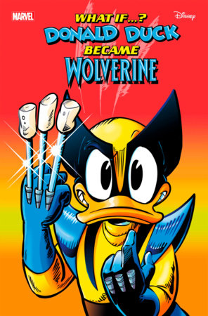 MARVEL & DISNEY: WHAT IF...? DONALD DUCK BECAME WOLVERINE #1 5-PACK BUNDLE --EXP INSTOCK-- 07-31-24