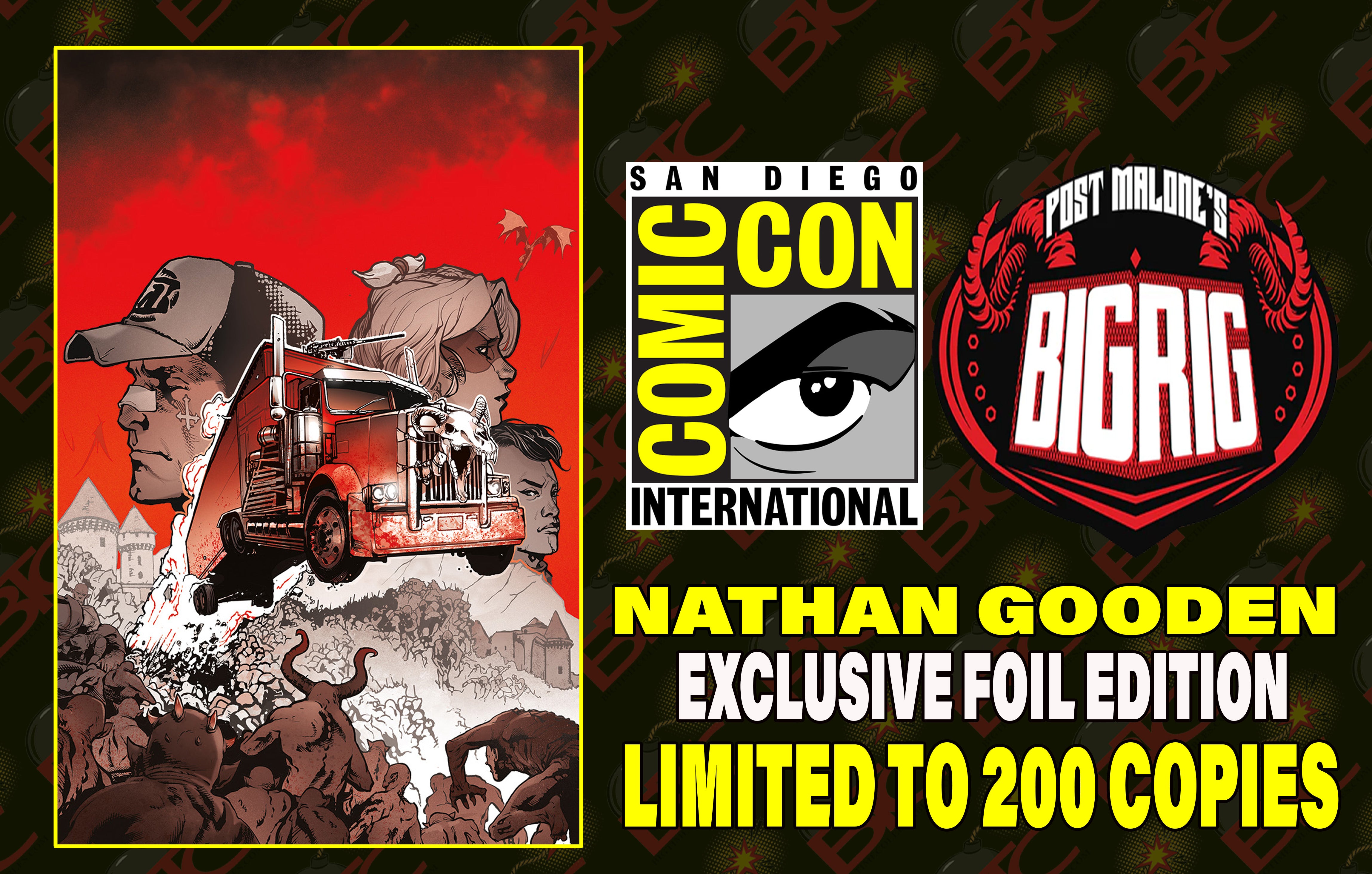 POST MALONE'S BIG RIG #1 NATHAN GOODEN SDCC EXCLUSIVE VARIANT COVERS.