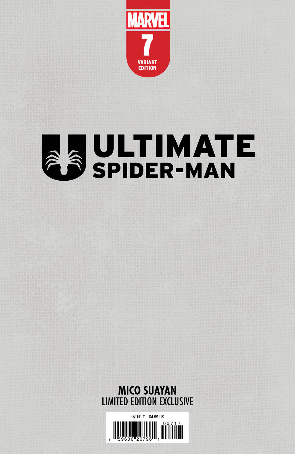 ULTIMATE SPIDER-MAN #7 MICO SUAYAN EXCLUSIVE VARIANT OPTIONS - 07-31-24