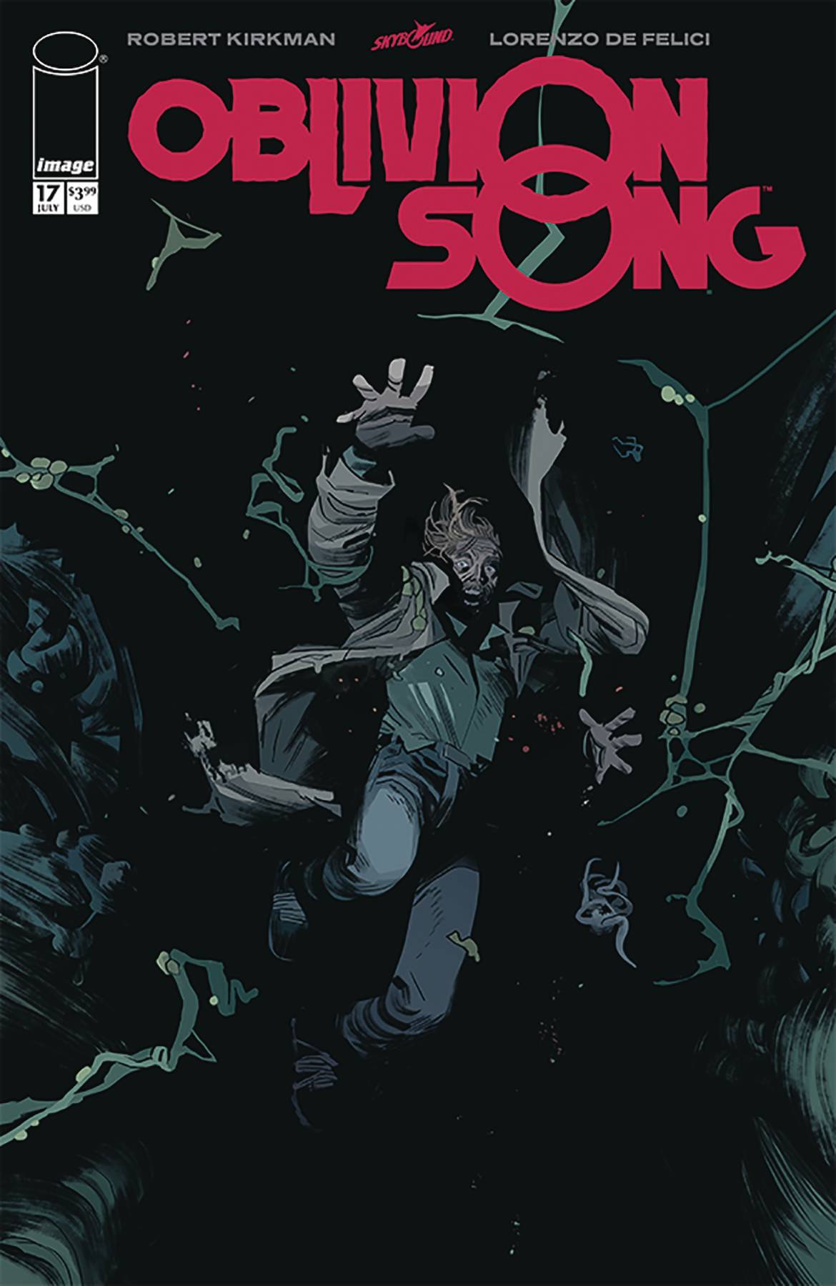 OBLIVION SONG BY KIRKMAN & DE FELICI #17 07/10/19 FOC 06/17/19
