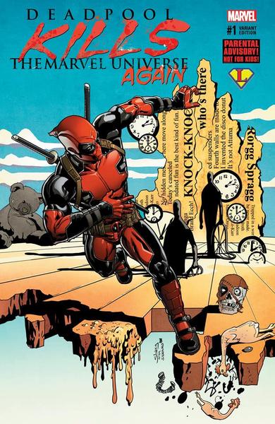 DEADPOOL KILLS THE MARVEL UNIVERSE AGAIN #1 WILL SLINEY VARIANT COVER (M163)