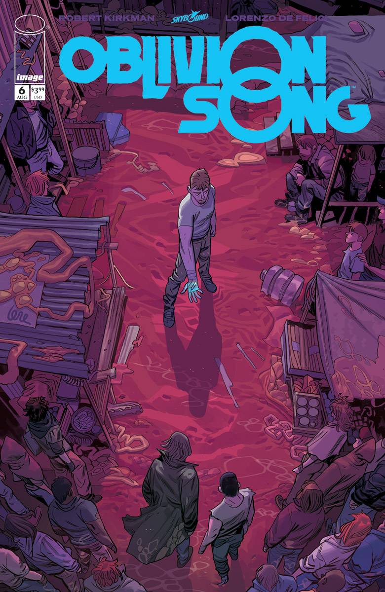 OBLIVION SONG BY KIRKMAN & DE FELICI #6 (MR) FOC 07/16