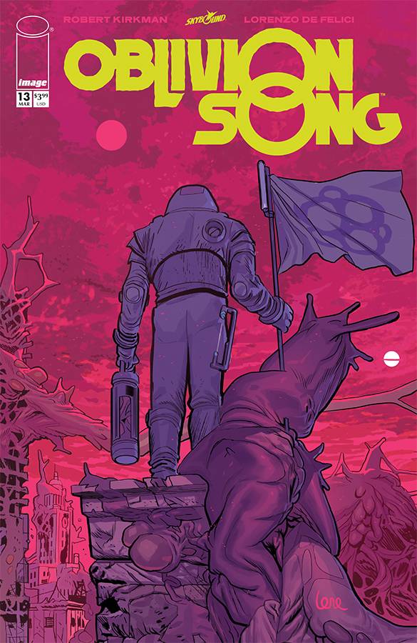 OBLIVION SONG BY KIRKMAN & DE FELICI #13 03/13/19  FOC 02/18/19