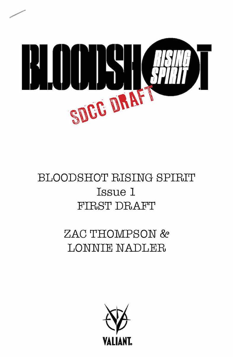 BLOODSHOT RISING SPIRIT #1 SDCC 2018 DRAFT SCRIPT RETAILER VARIANT