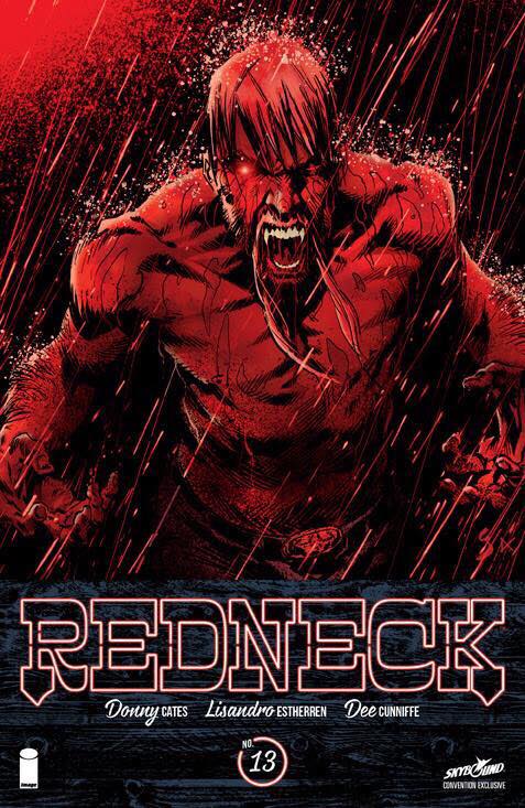 REDNECK #13 SDCC 2018 EXCLUSIVE SALE STARTS 07/19/18 10AM CENTRAL TIME