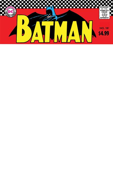 BATMAN #181 FACSIMILE EDITION CVR C BLANK VAR  -  5/2/2023 (CB45)(CB46)