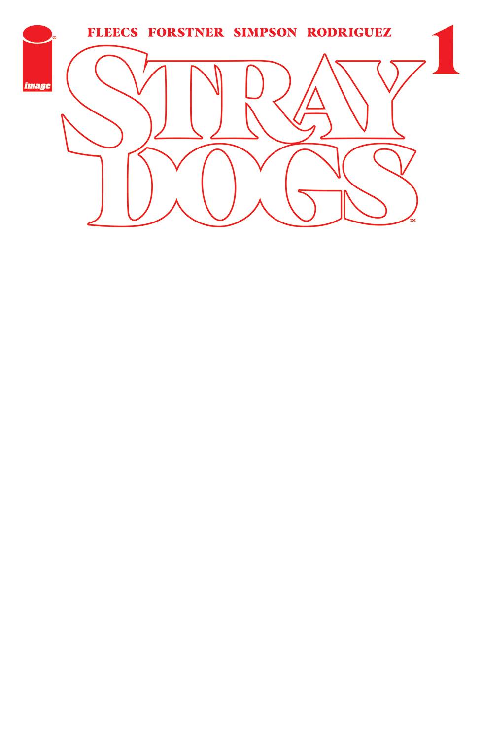 08/04/2021 STRAY DOGS #1 5TH PTG CVR B BLANK(CB53)