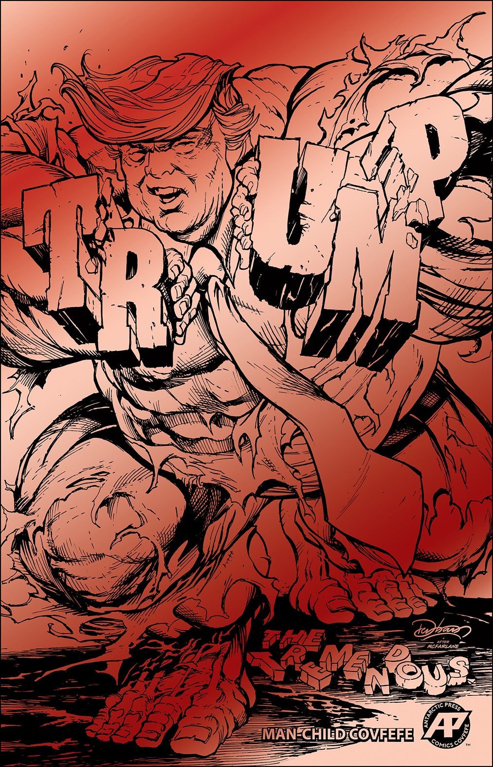 TREMENDOUS TRUMP MAN CHILD COVFEFE ONE SHOT BTC RED FOIL EXCLUSIVE LTD TO 300 COPIES(CB56)(CB98)