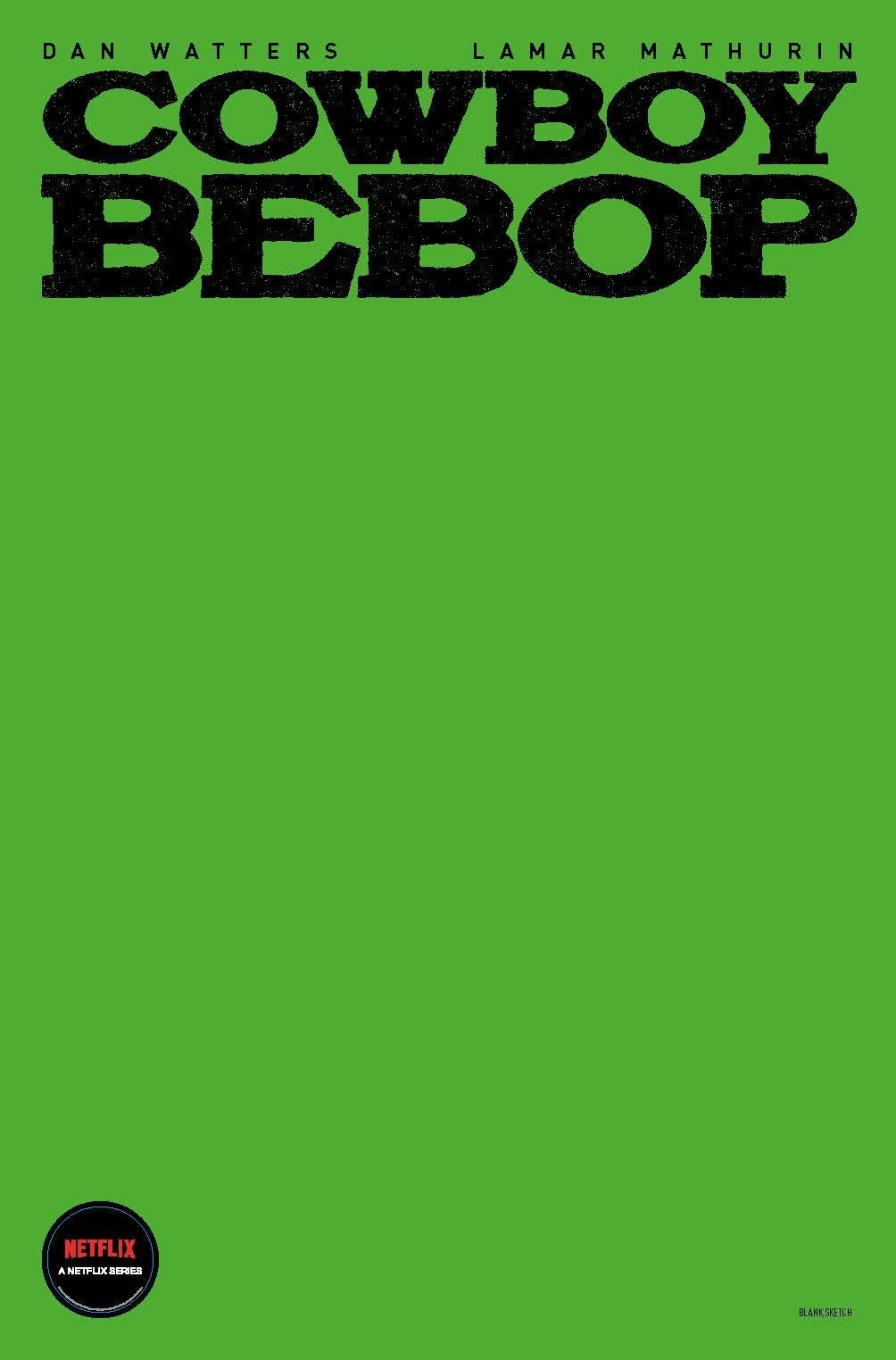 01/19/2022 COWBOY BEBOP #1 CVR G COLORED BLANK SKETCH