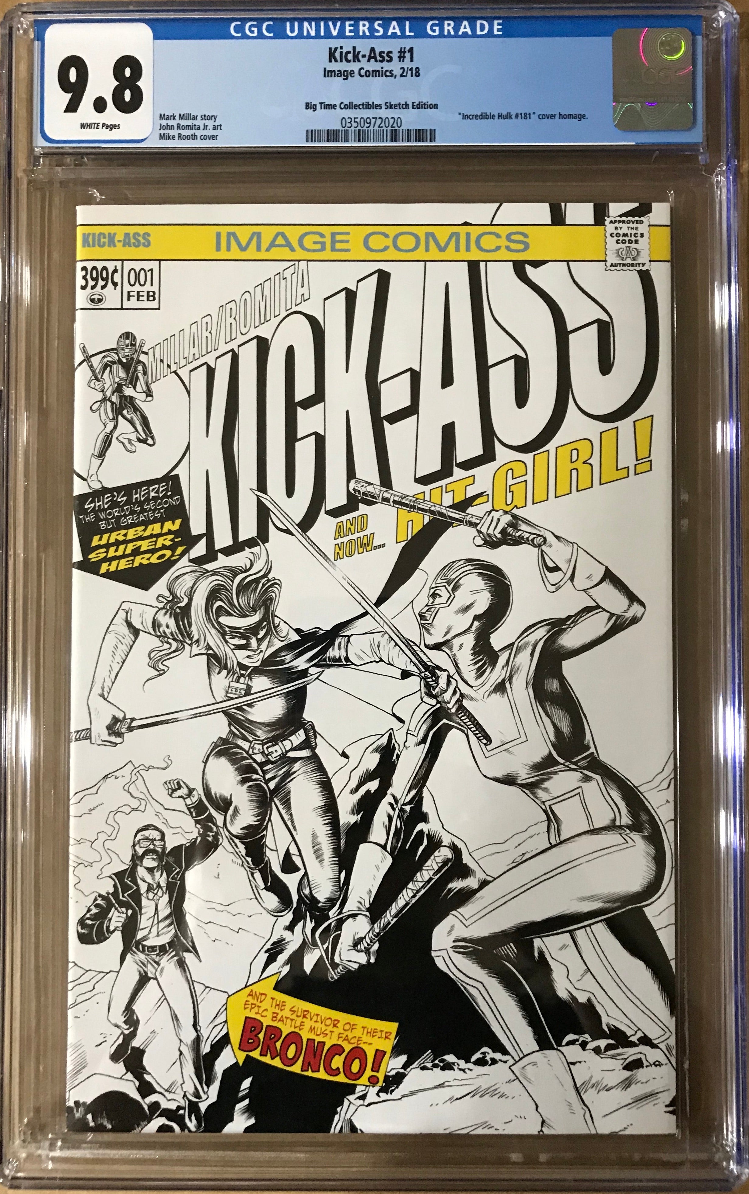 KICK-ASS #1 MIKE ROOTH B/W EXCLUSIVE COVERS CGC 9.8 BLUE LABEL HULK#18