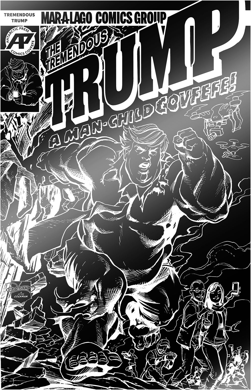TREMENDOUS TRUMP MAN CHILD COVFEFE ONE SHOT BTC BLACK FOIL CONVENTION EXCLUSIVE LTD TO 200 COPIES(CB56)(CB98)(CB109)