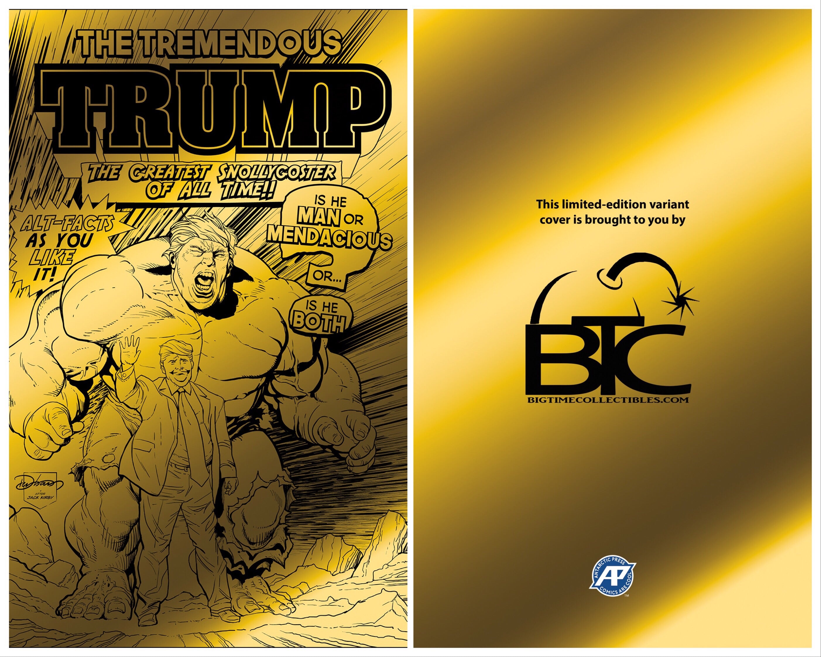 TREMENDOUS TRUMP (ONE SHOT) BTC GOLD FOIL EXCLUSIVE LTD TO 300 COPIES (CB4)(CB98)