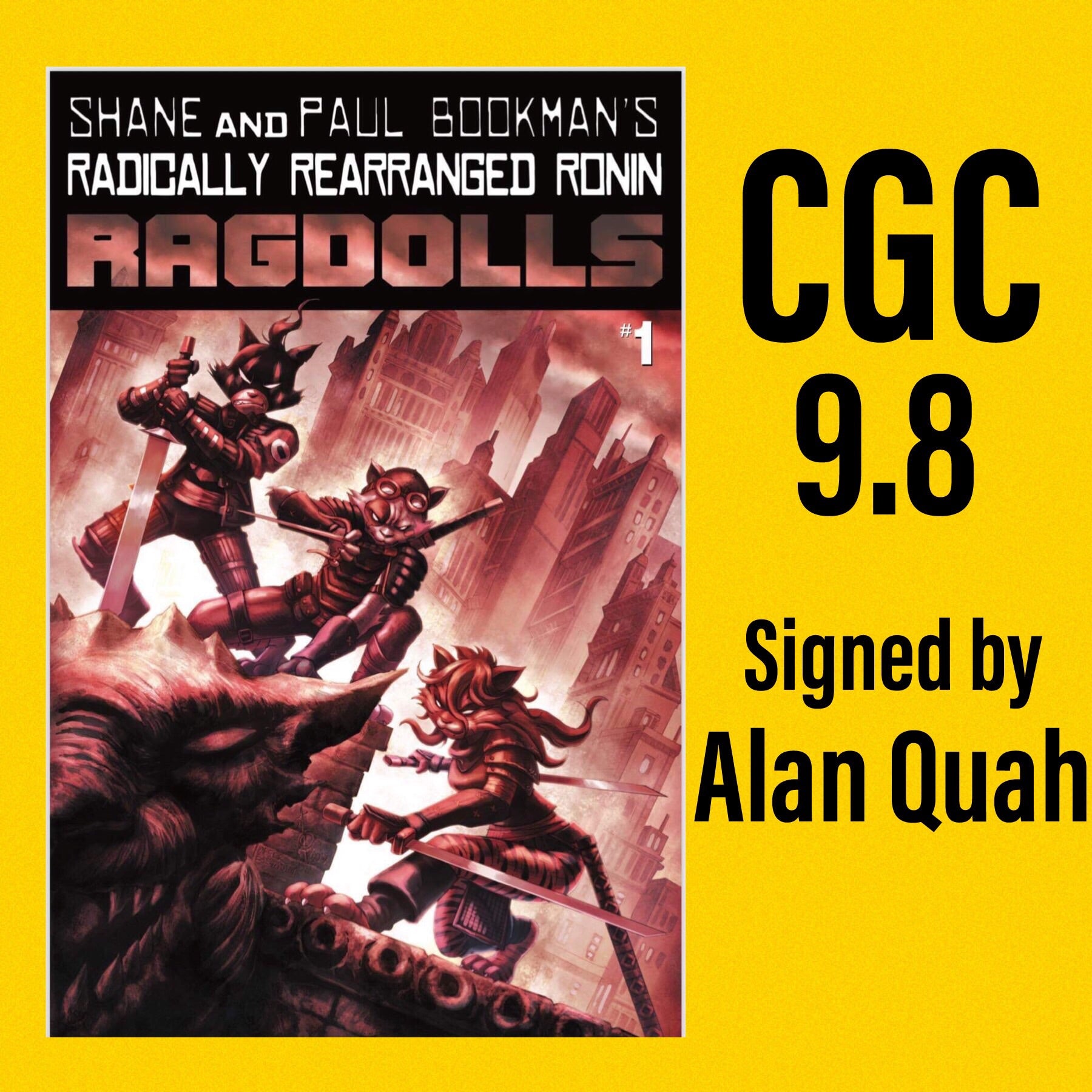 RADICALLY REARRANGED RONIN RAGDOLLS ONE SHOT ALAN QUAH EXCLUSIVE RAW, SIGNED & GRADED OPTION MEGACON 2019