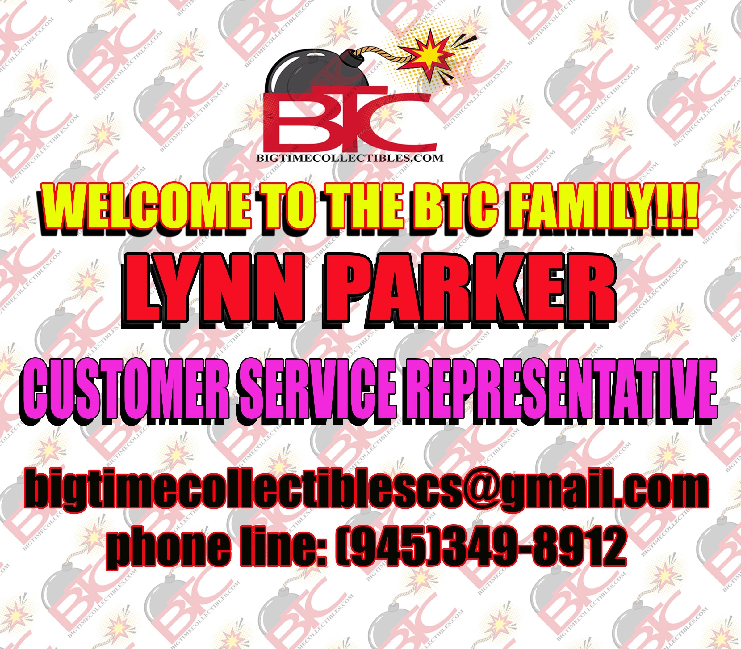 NEW CUSTOMER SERVICE REPRESENTATIVE FOR BIG TIME COLLECTIBLES