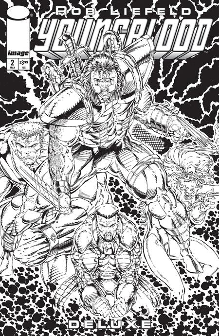 YOUNGBLOOD DELUXE #2 CVR C INC 1:25 ROB LIEFELD B&W VAR -- [Expected In Stock Date : 05-21-25]