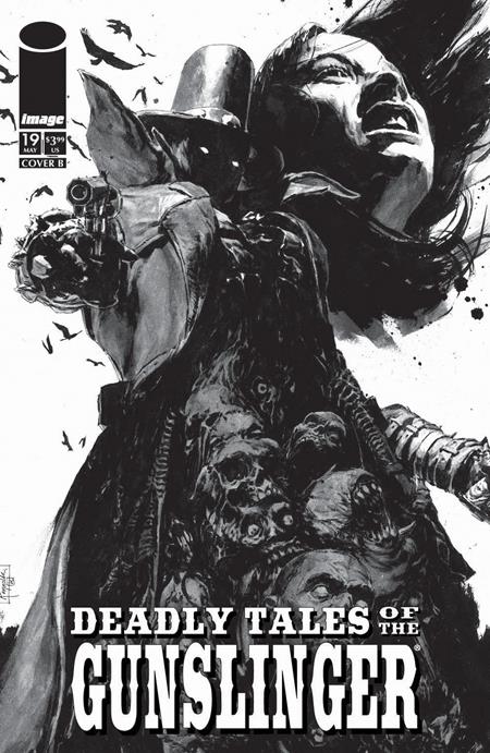 DEADLY TALES OF THE GUNSLINGER SPAWN #19 CVR B PATRIC REYNOLDS B&W VAR -- [10-07-26 ]