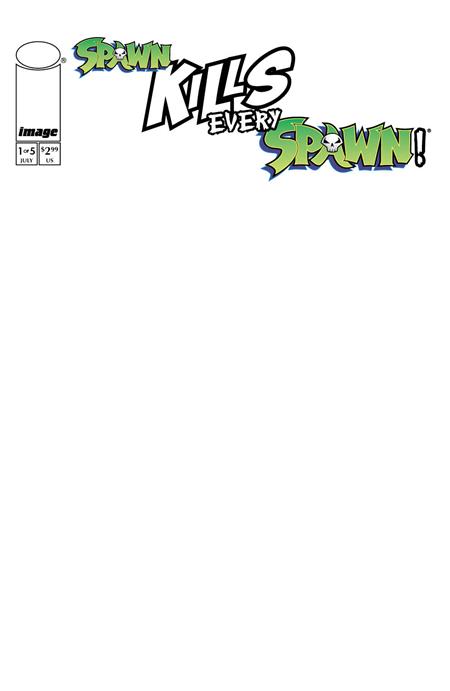 SPAWN KILLS EVERY SPAWN #1 (OF 5) CVR C BLANK SKETCH VAR 07-24-24