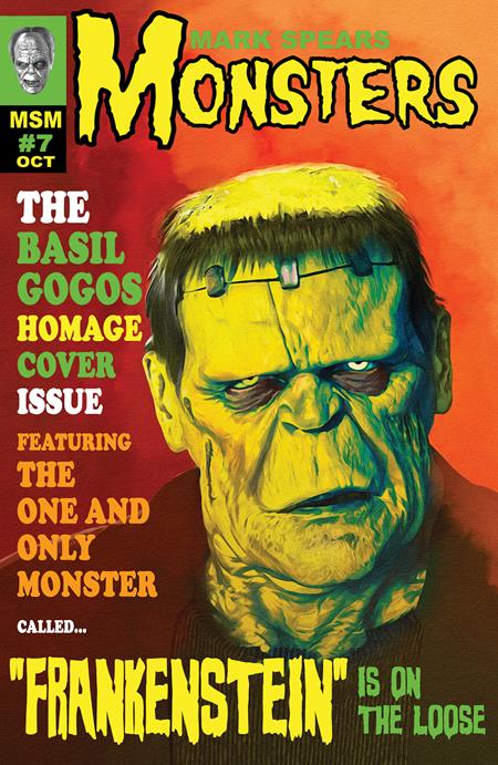 MARK SPEARS MONSTERS #7 CVR D INC 1:25 MARK SPEARS FAMOUS MONSTERS OF FILMLAND HOMAGE VAR  -- [Expected In Stock Date : 09-24-25 ]