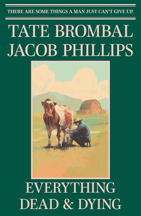 EVERYTHING DEAD & DYING #1 (OF 5) CVR F JACOB PHILLIPS LCSD FOIL VIRGIN VAR -- [Expected In Stock Date : 09-03-25 ]