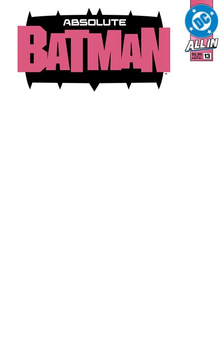 ABSOLUTE BATMAN #13 1ST APPEARANCE OF ABSOLUTE CATWOMAN 6-PACK BUNDLE -- [Expected In Stock Date : 10-08-25 ]