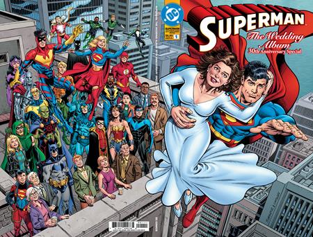 SUPERMAN THE WEDDING ALBUM 30TH ANNIVERSARY SPECIAL #1 (ONE SHOT) CVR A DAN JURGENS & JERRY ORDWAY WRAPAROUND -- [10-28-26 ]