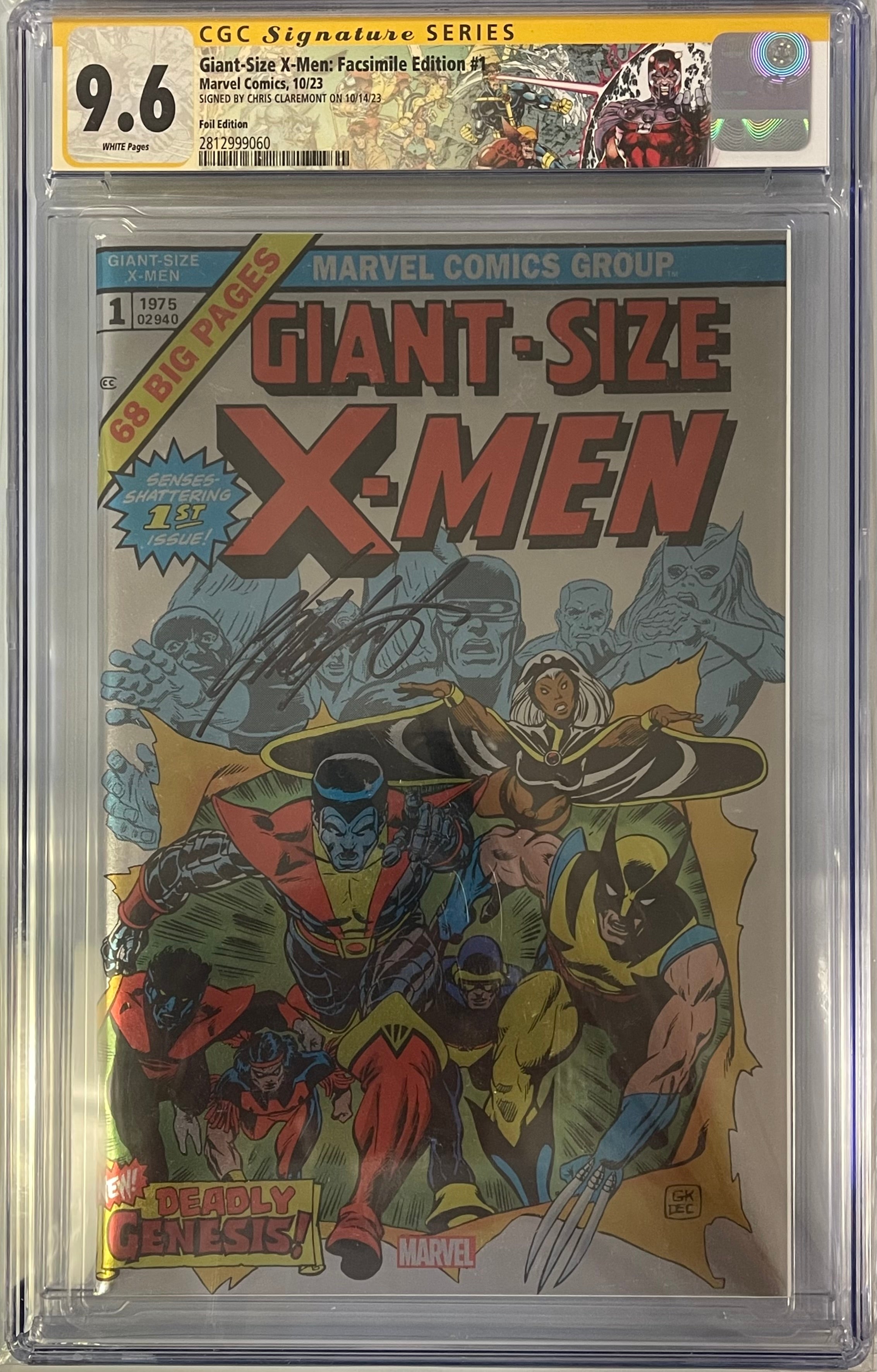 GIANT SIZE X-MEN #1 FOIL VARIANT SIGNED BY CHRIS CLAREMONT CGC 9.6 W/X-MEN CUSTOM LABEL (IN STOCK) C47