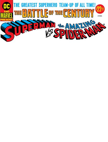 50TH ANNIVERSARY TREASURY EDITION SUPERMAN VS THE AMAZING SPIDER-MAN #1 FACSIMILE EDITION CVR D BLANK VAR -- [Expected In Stock Date : 01-07-26]