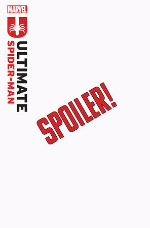 ULTIMATE SPIDER-MAN #22 DECLAN SHALVEY SPOILER VARIANT  -- [Expected In Stock Date : 10-22-25]