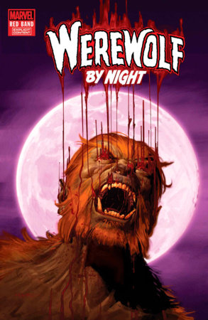 WEREWOLF BY NIGHT: RED BAND #8 [POLYBAGGED] -- [Expected In Stock Date : 03-19-25]