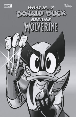 MARVEL & DISNEY: WHAT IF...? DONALD DUCK BECAME WOLVERINE #1 GIADA PERISSINOTTO BLACK AND WHITE VARIANT[1:100]--EXP INSTOCK-- 07-31-24