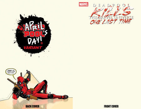 DEADPOOL KILLS THE MARVEL UNIVERSE ONE LAST TIME #1 DAVE BARDIN BLANK COVER APRIL POOL'S DAY VARIANT -- [Expected In Stock Date : 04-02-25]