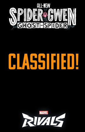 ALL-NEW SPIDER-GWEN: THE GHOST-SPIDER #3 NETEASE GAMES MARVEL RIVALS VARIANT  -- [Expected In Stock Date : 10-29-25]