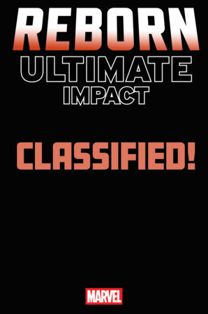 ULTIMATE IMPACT: REBORN #2 CLASSIFIED ARTIST MAGIC: THE GATHERING VARIANT -- [06-24-26]