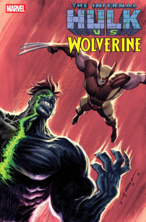 INFERNAL HULK VS. WOLVERINE #1 JUAN FERREYRA VARIANT[1:25]-- [09-23-26 ]