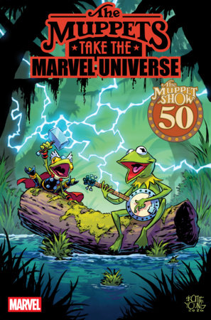 MUPPETS TAKE THE MARVEL UNIVERSE #1 SKOTTIE YOUNG VARIANT -- [09-23-26 ]
