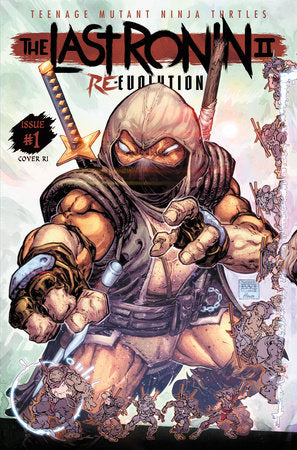 Teenage Mutant Ninja Turtles: The Last Ronin II--Re-Evolution #1 Variant RI (25) (Williams II)[1:25] - 03/06/24