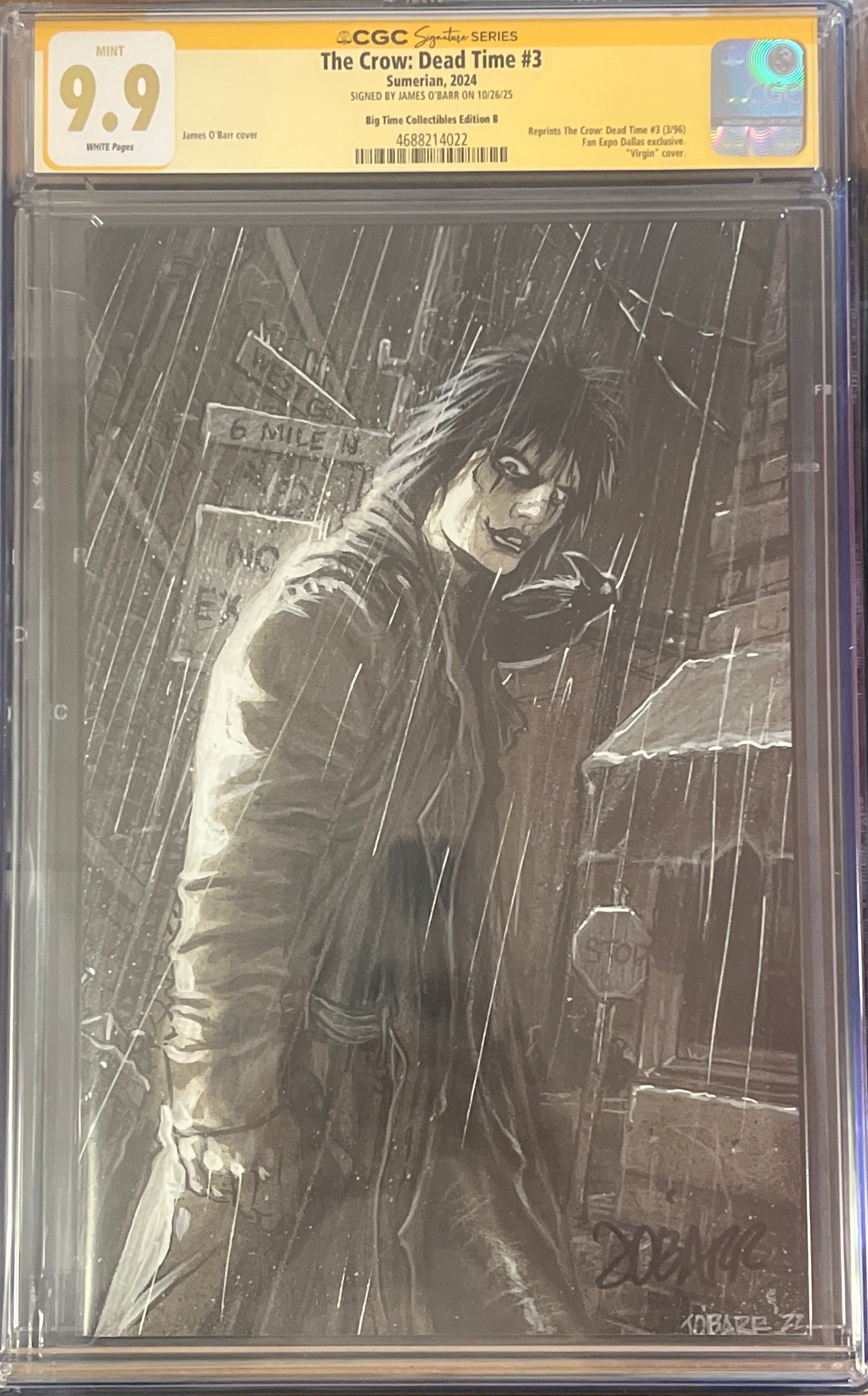 THE CROW: DEAD TIME #3 FANEXPO DALLAS EXCLUSIVE CGC  9.9 SIGNED BY JAMES O'BAR (C101)