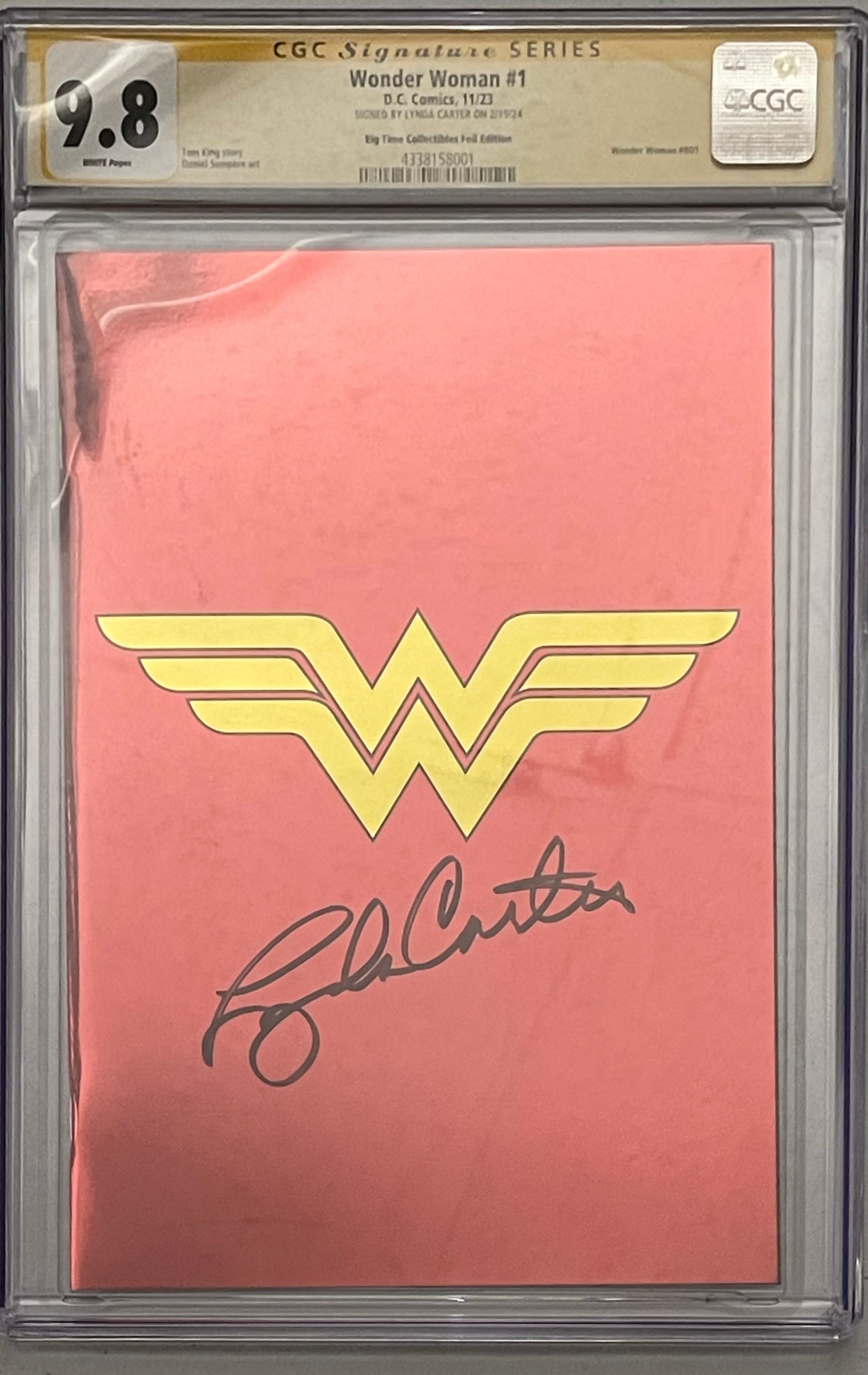 WONDER WOMAN #1 EXCLUSIVE FOIL VARIANT SIGNED BY LYNDA CARTER CGC 9.8 (IN STOCK) C14