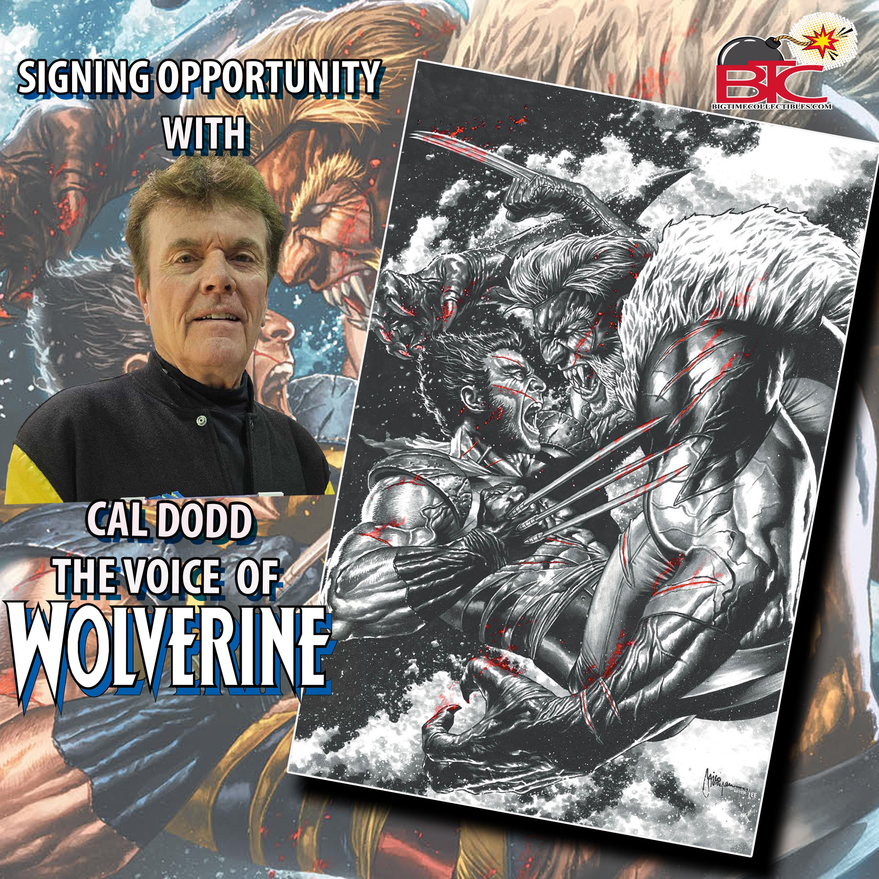 WOLVERINE #41 CONVENTION EXCLUSIVE SIGNATURE OPPORTUNITY W/CAL DODD & MICO SUAYAN