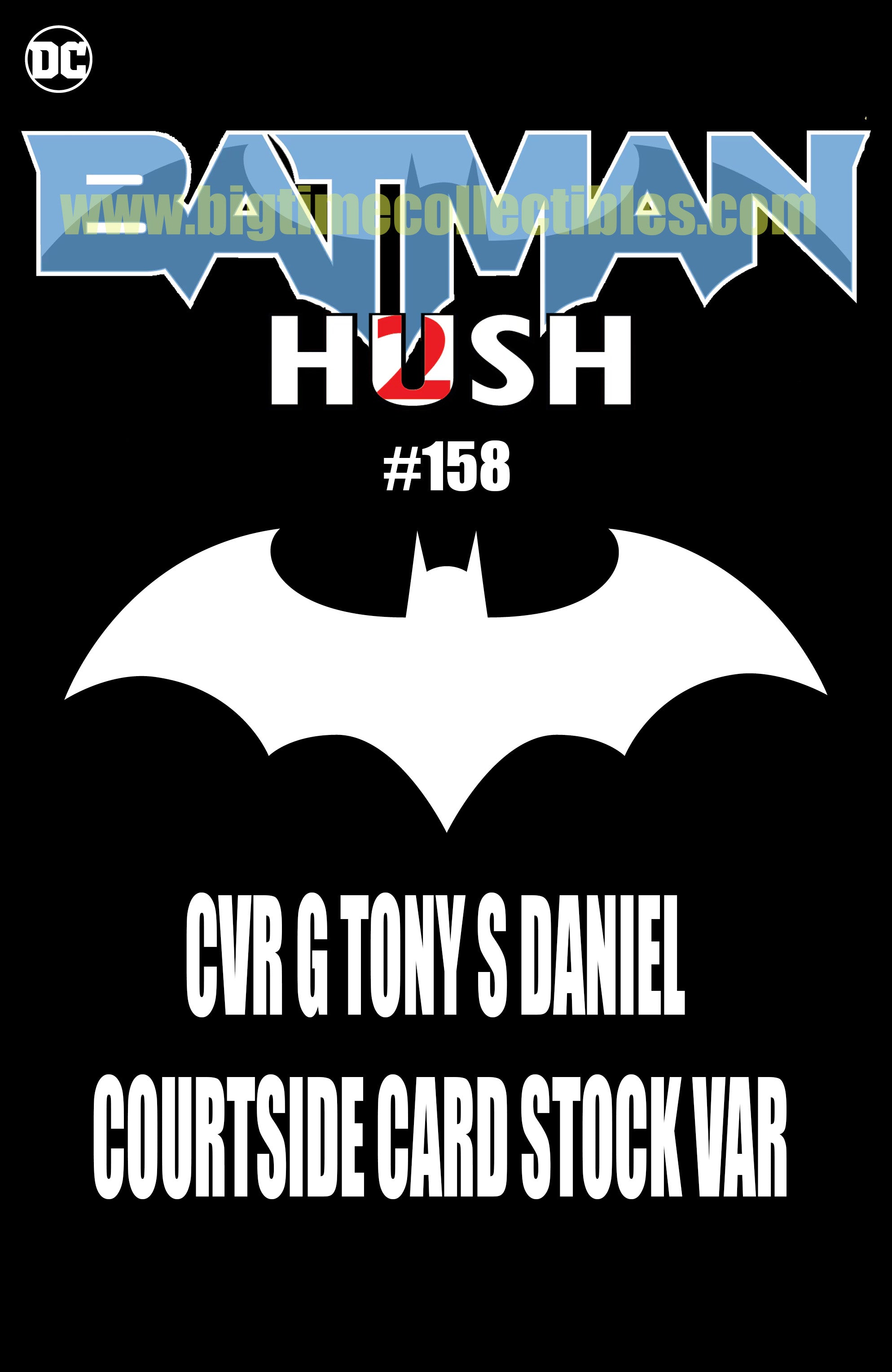 BATMAN #158 CVR G TONY S DANIEL COURTSIDE CARD STOCK VAR -- [Expected In Stock Date : 03-26-25]