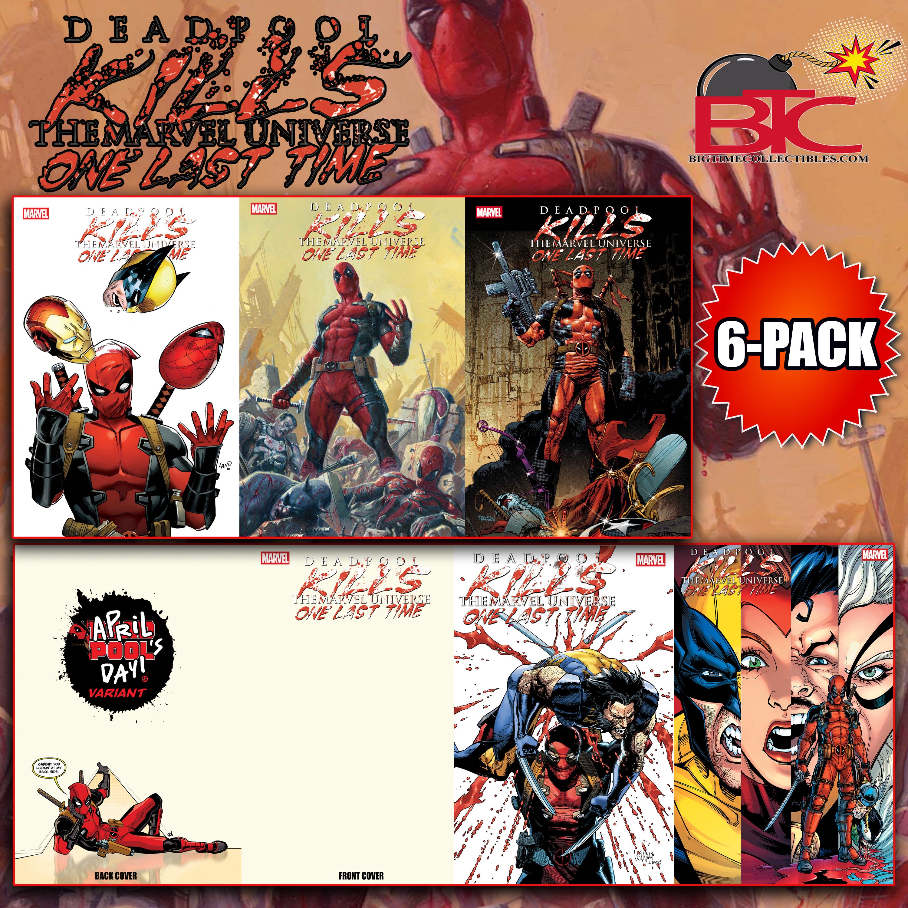 DEADPOOL KILLS THE MARVEL UNIVERSE ONE LAST TIME #1 BTC 6-PACK BUNDLE-- [Expected In Stock Date : 04-02-25]