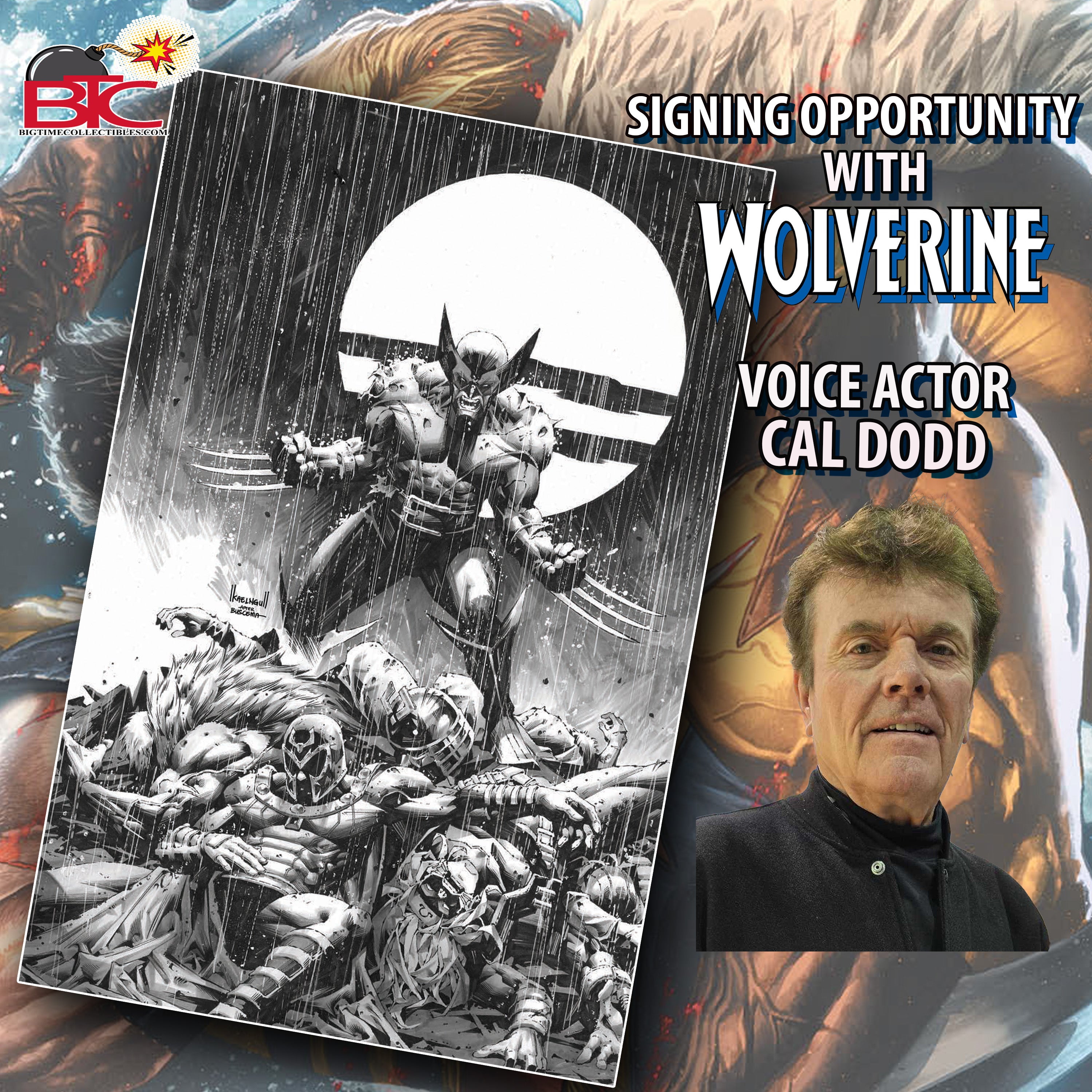Cal Dodd WOLVERINE #1 CONVENTION EXCLUSIVE SIGNED BY CAL DODD CGC 9.6 OR BETTER