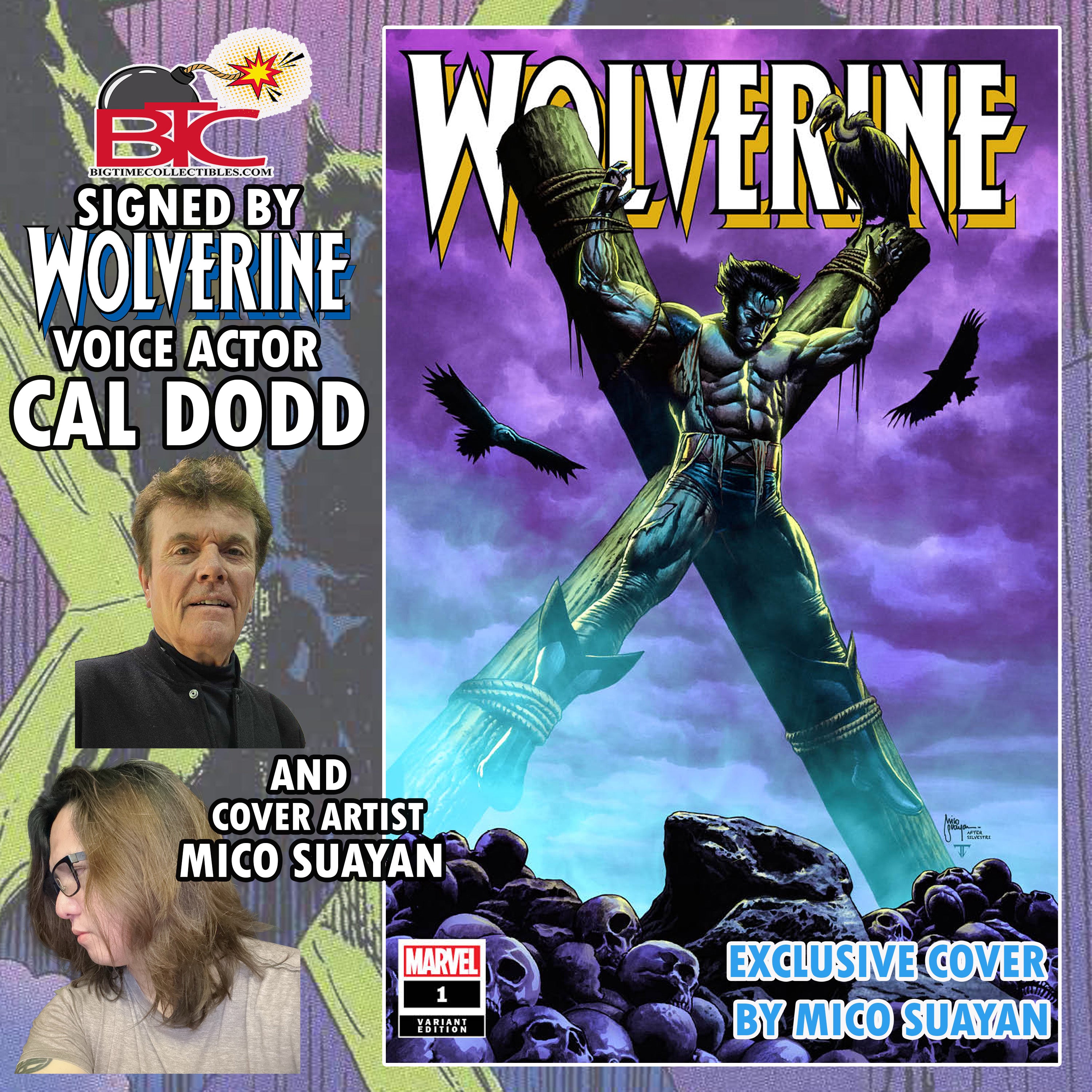 WOLVERINE #1 MICO SUAYAN EXCLUSIVE SIGNATURE OPPORTUNITY W/CAL DODD & MICO SUAYAN