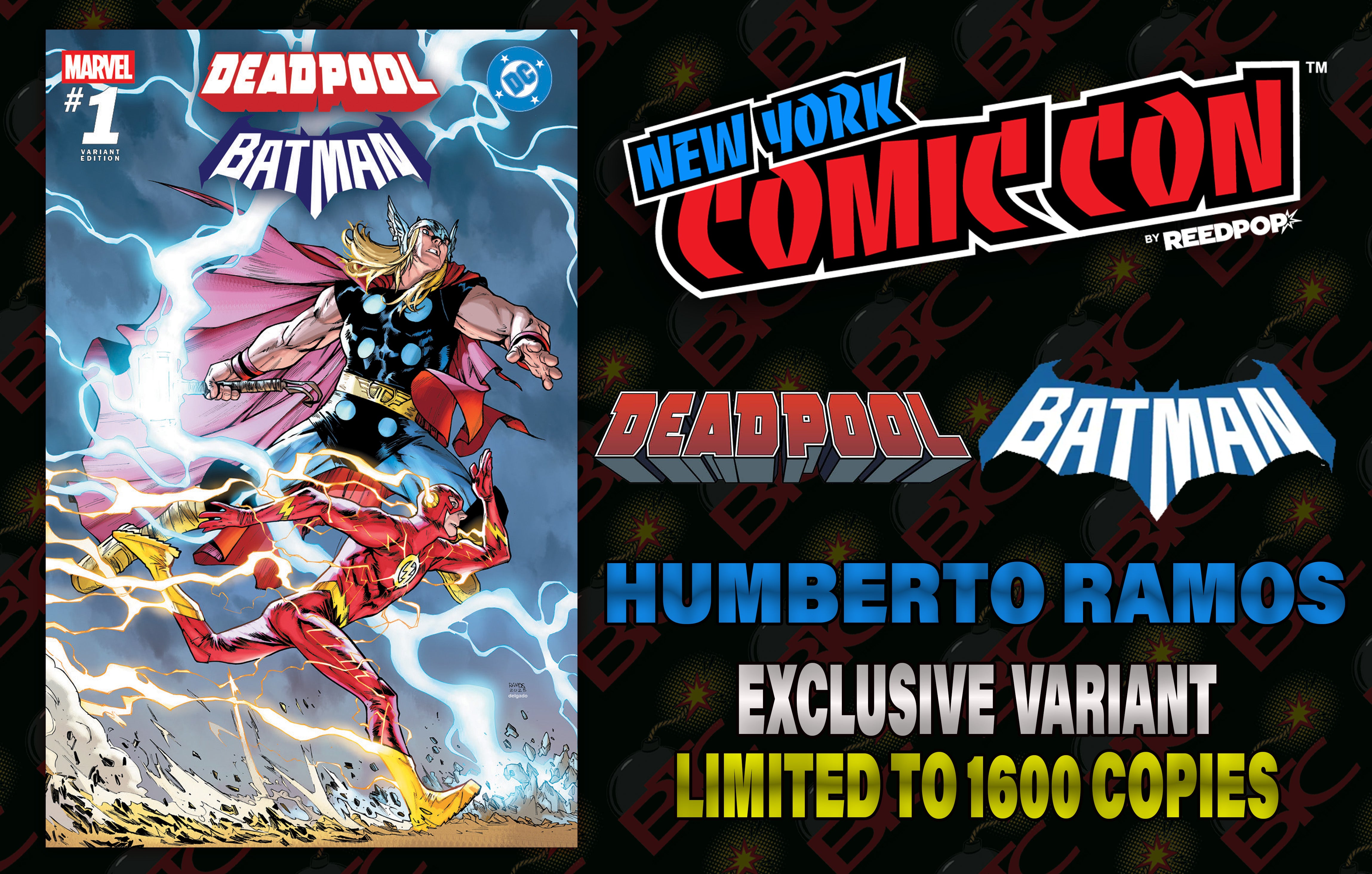MARVEL/DC: DEADPOOL/BATMAN #1 HUMBERTO RAMOS NYCC EXCLUSIVE VARIANT COVER OPTIONS